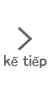kế tiếp